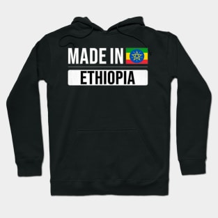 Made In Ethiopia - Gift for Ethiopian With Roots From Ethiopia Hoodie